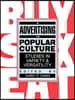 Advertising and Popular Culture: Studies in Variety and Versatility