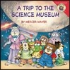 Little Critter: My Trip to the Science Museum