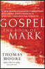 Gospel--The Book of Mark: A New Translation with Commentary--Jesus Spirituality for Everyone