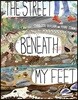 The Street Beneath My Feet