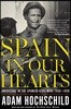 Spain in Our Hearts: Americans in the Spanish Civil War, 1936-1939