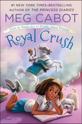 Royal Crush: From the Notebooks of a Middle School Princess