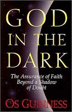God in the Dark: The Assurance of Faith Beyond a Shadow of Doubt
