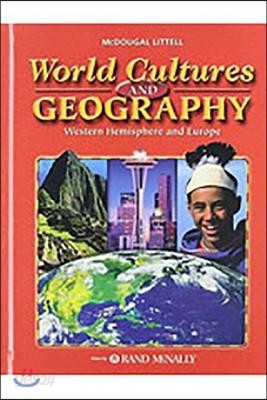 McDougal Littell World Cultures &amp; Geography Western Hemisphere &amp; Europe : Pupil&#39;s Edition (2005)