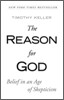 The Reason for God: Belief in an Age of Skepticism