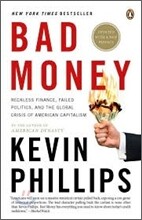 Bad Money: The Inexcusable Failure of American Finance: An Update to Bad Money (a Penguin Group Especial from Penguin Books)