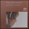 Inger Marie Gundersen (잉거 마리 군데르센) - Make This Moment