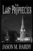 The Last Prophecies