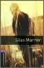 Oxford Bookworms Library 3/E 4: Silas Marner