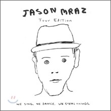 Jason Mraz - We Sing. We Dance. We Steal Things (Tour Edition)