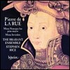 The Brabant Ensemble 피에르 드 라 뤼: 미사곡 (Pierre de La Rue: Missa Nuncqua Fue Pena Mayor, Missa Inviolata) 브라반트 앙상블, 스티븐 라이스