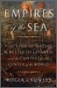 Empires of the Sea: The Siege of Malta, the Battle of Lepanto, and the Contest for the Center of the World