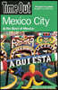 Time Out Mexico City: & the Best of Mexico