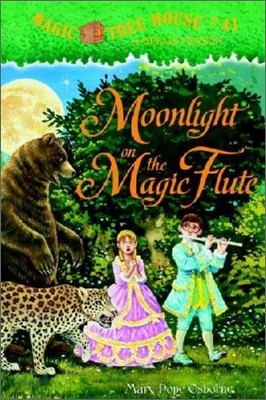 Magic Tree House #41 : Moonlight on the Magic Flute