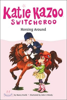 Katie Kazoo Switcheroo #30 : Horsing Around