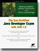 The Sun Certified Java Developer Exam with J2SE 1.4