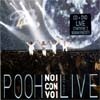 I Pooh - Noi Con Voi