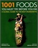 1001 Foods You Must Try Before You Die