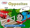 Thomas & Friends : Opposites