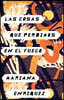Las Cosas Que Perdimos En El Fuego / Things We Lost in the Fire: Things We Lost in the Fire - Spanish-Language Edition