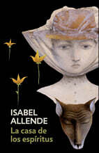 La Casa de Los Espiritus / The House of the Spirits