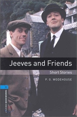 Oxford Bookworms Library 5 : Jeeves &amp; Friends