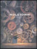 Moletown. La Ciudad de Los Topos