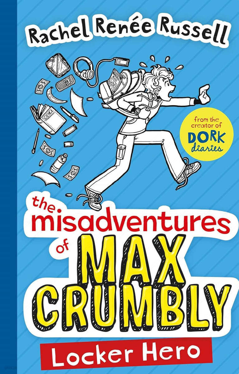 The Misadventures of Max Crumbly #01 : Locker Hero