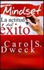 Mindset. La Actitud del Exito