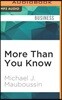 More Than You Know: Finding Financial Wisdom in Unconventional Places