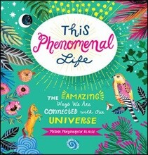 This Phenomenal Life
