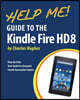 Help Me! Guide to the Kindle Fire HD 8: Step-by-Step User Guide for Amazon's Fourth Generation Tablets