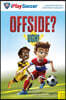 Offside? Ugh!