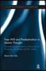 Free Will and Predestination in Islamic Thought