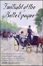 Twilight of the Belle Epoque
