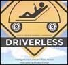 Driverless Lib/E: Intelligent Cars and the Road Ahead