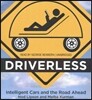 Driverless: Intelligent Cars and the Road Ahead