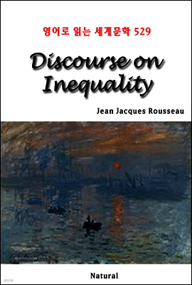 Discourse on Inequality - 영어로 읽는 세계문학 529