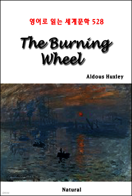 The Burning Wheel - 영어로 읽는 세계문학 528
