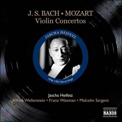 하이페츠가 연주하는 바흐 / 모차르트의 바이올린 협주곡집 (Jascha Heifetz plays Bach / Mozart Violin Concertos)