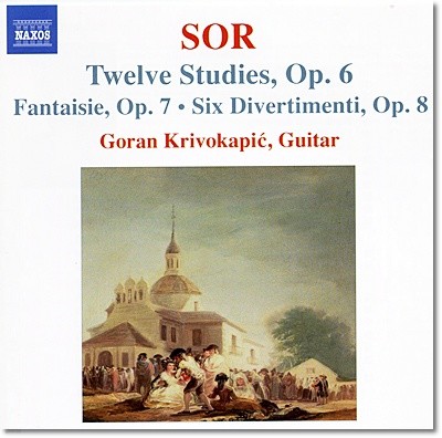 Goran Krivokapic 소르: 12개의 연습곡, 서주와 모차르트 주제의 변주곡, 환상곡 외 (Fernando Sor: Twelve Studies Op.6, Six Divertimenti Op.8, Fantaisie Op.7)