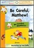 Read Together Step 3-3 : Be Careful, Matthew! (Book + CD)
