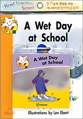 Read Together Step 5-4 : A Wet Day at School (Book + CD)