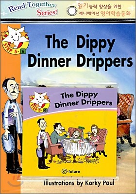 Read Together Step 5-6 : The Dippy Dinner Drippers (Book + CD)