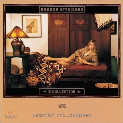 Barbra Streisand - A Collection: Greateest Hits...And More