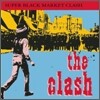 Clash - Super Black Market Clash