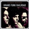 Grand Funk Railroad - Classic Masters