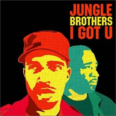 Jungle Brothers - I Got U