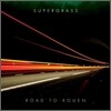 Supergrass - Road To Rouen (Us)
