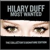 Hilary Duff - Most Wanted (Collector's Signature Edition)